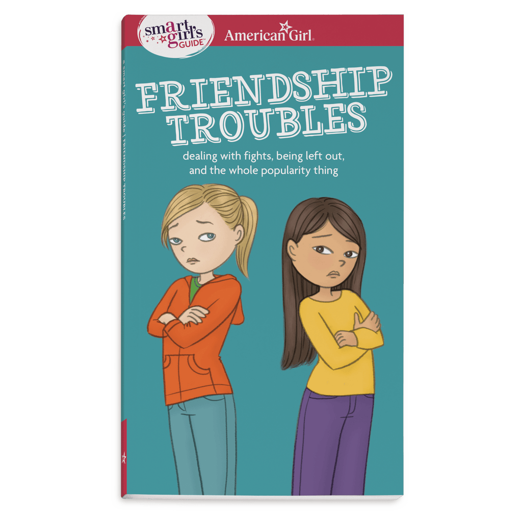 A Smart Girl's Guide: Friendship Troubles A9
