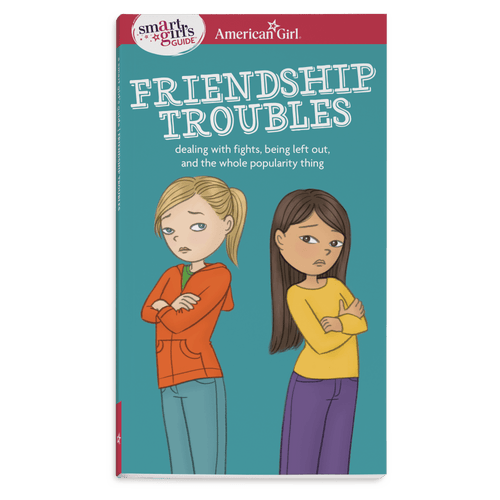 A Smart Girl's Guide: Friendship Troubles A9