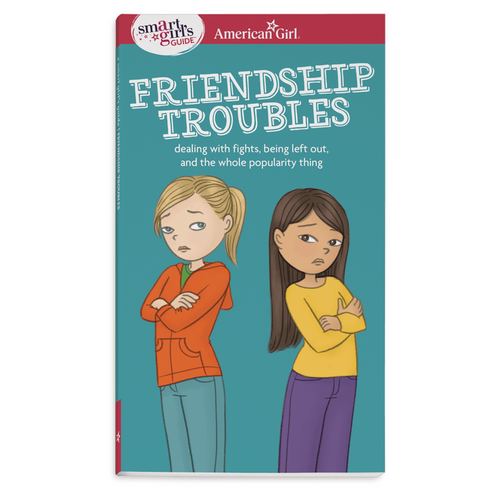 A Smart Girl's Guide: Friendship Troubles A9