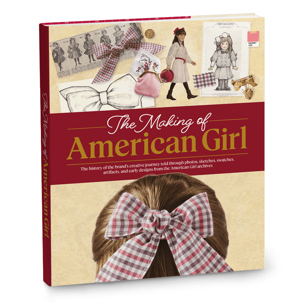 The Making of American Girl Hardcover Book A2