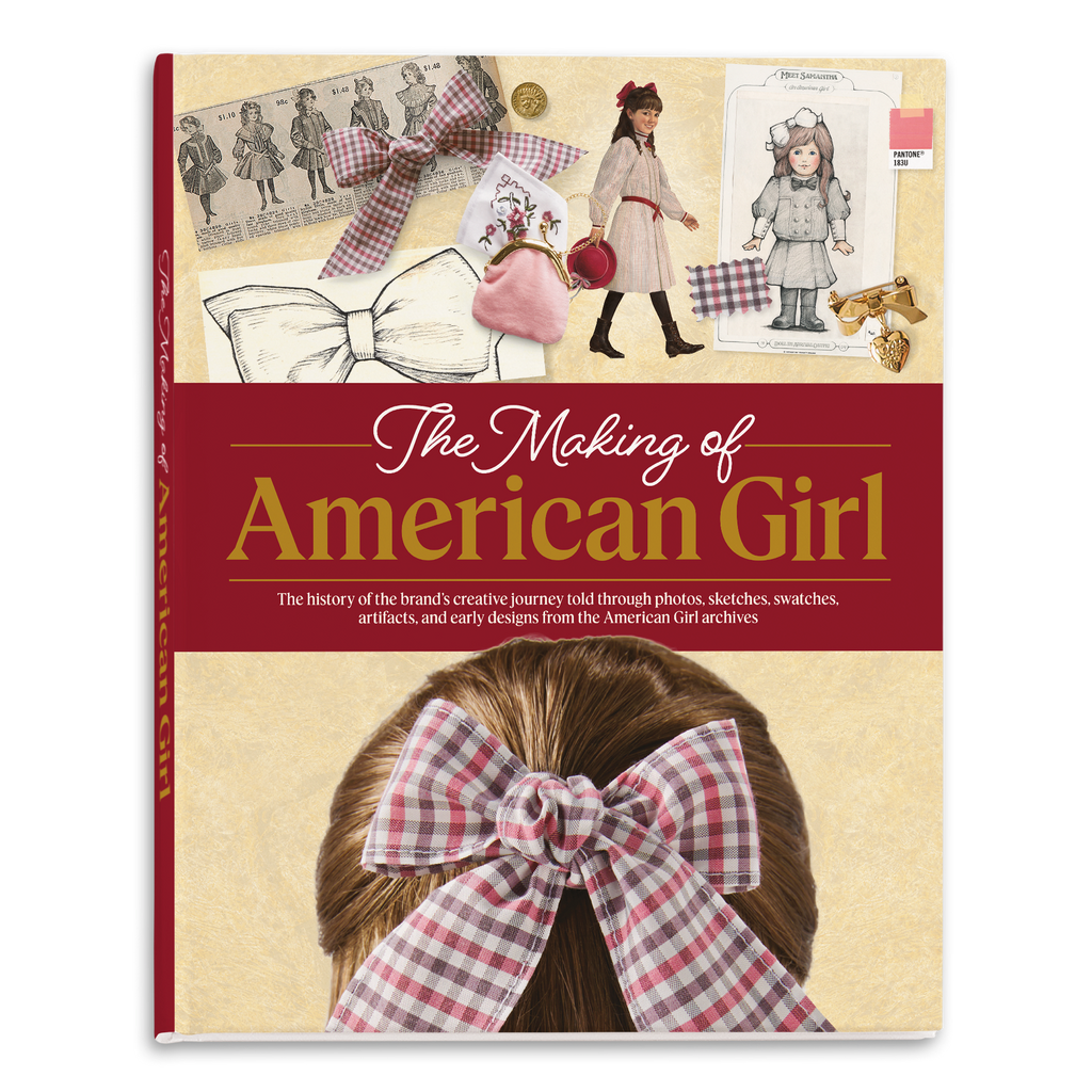 The Making of American Girl Hardcover Book A2