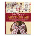 The Making of American Girl Hardcover Book A2
