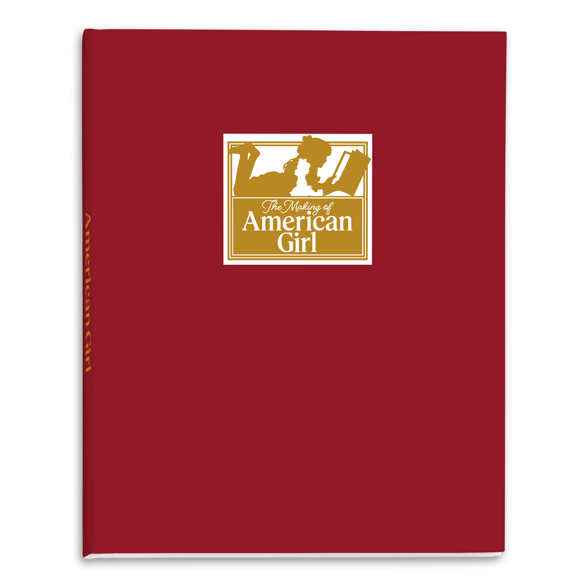 The Making of American Girl Hardcover Book A2