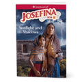 Sunlight and Shadows: Josefina Book 1 (Historical Characters) B7