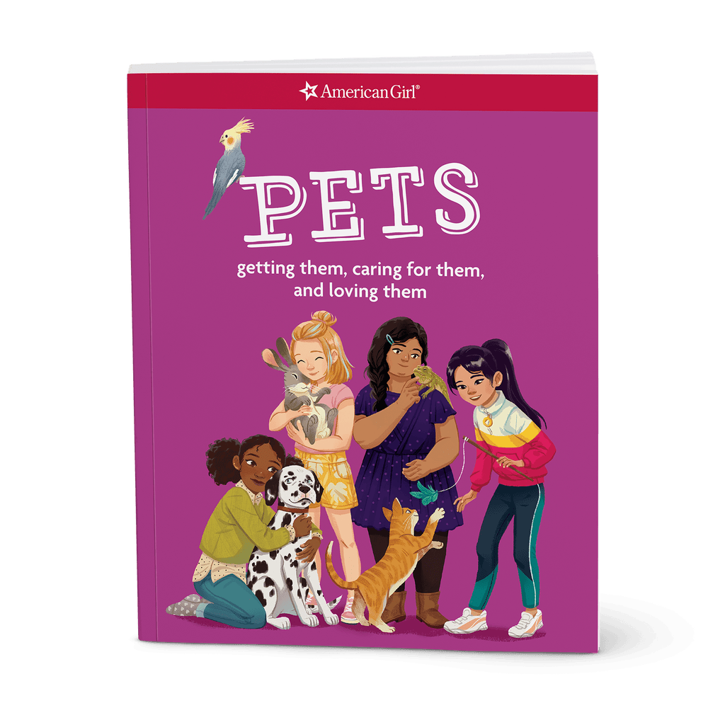 Pets: Getting Them, Caring for Them, and Loving Them A1
