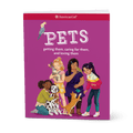 Pets: Getting Them, Caring for Them, and Loving Them A1