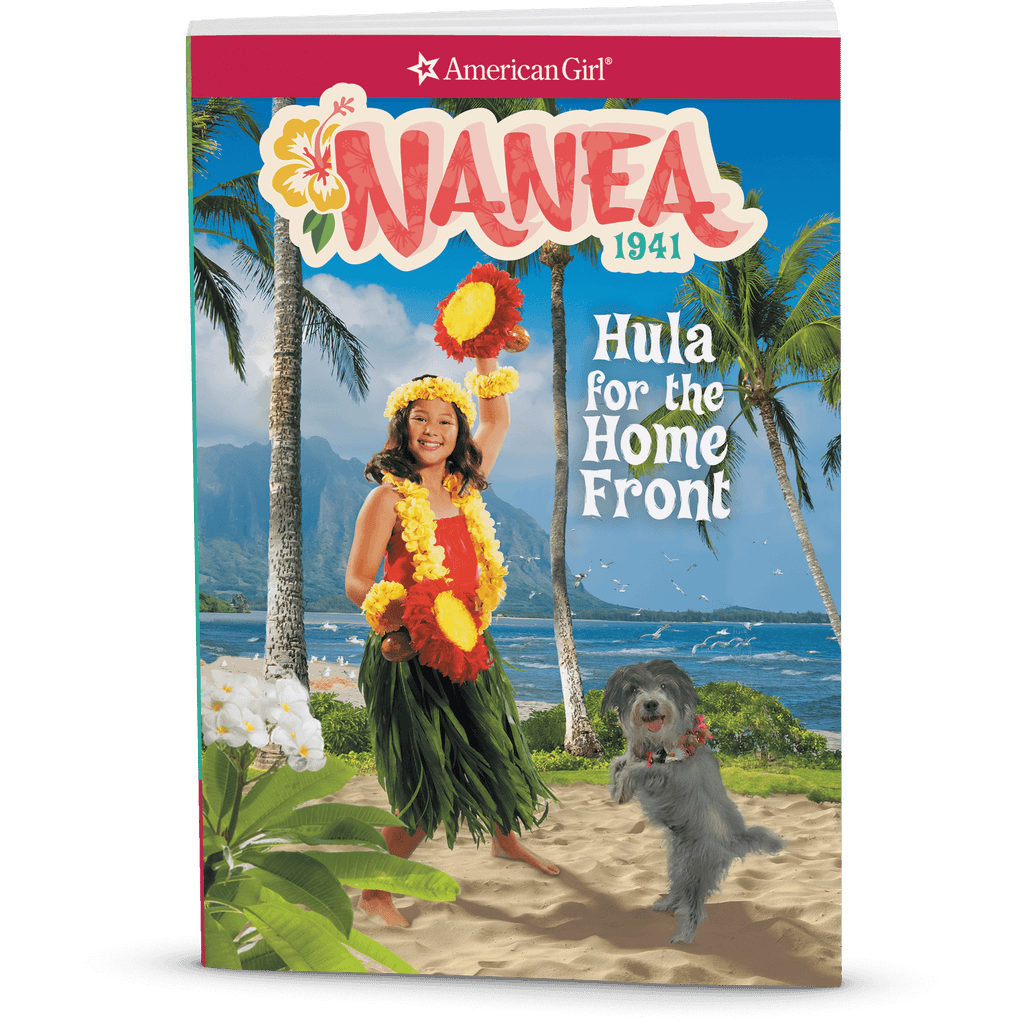 Hula for the Home Front: Nanea Book 2 (Historical Characters) F5