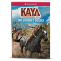 The Journey Begins: Kaya Book 1  (Historical Characters) F8